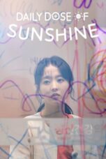 Nonton Film Daily Dose of Sunshine (2023) Terbaru