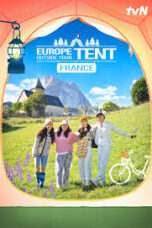 Nonton Film Europe Outside Your Tent Southern France (2024) Terbaru