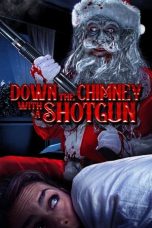 Nonton Film Down the Chimney with a Shotgun (2022) Terbaru
