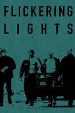 Nonton Film Flickering Lights (2000) Terbaru