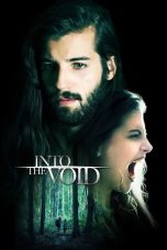 Nonton Film Into The Void (2019) Terbaru