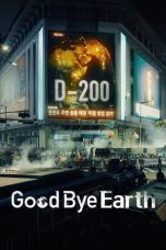 Nonton Film Goodbye Earth (2024) Terbaru