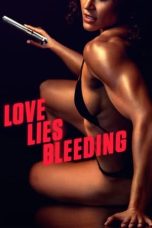 Nonton Film Love Lies Bleeding (2024) Terbaru