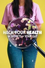 Nonton Film Hack Your Health: The Secrets of Your Gut Terbaru